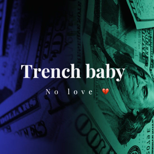 TRENCH BABY’s avatar