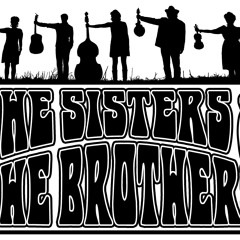 The Sisters & The Brothers