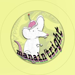 manain'tright