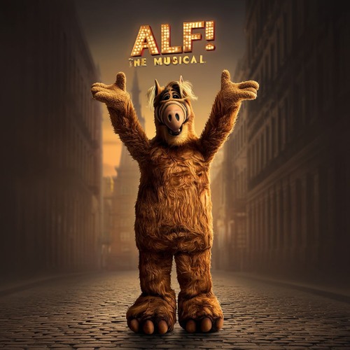 Stream ALF: The Musical music | Listen to songs, albums, playlists for ...