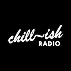 Chill~ish Radio