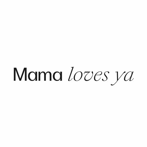 Mama Loves Ya’s avatar