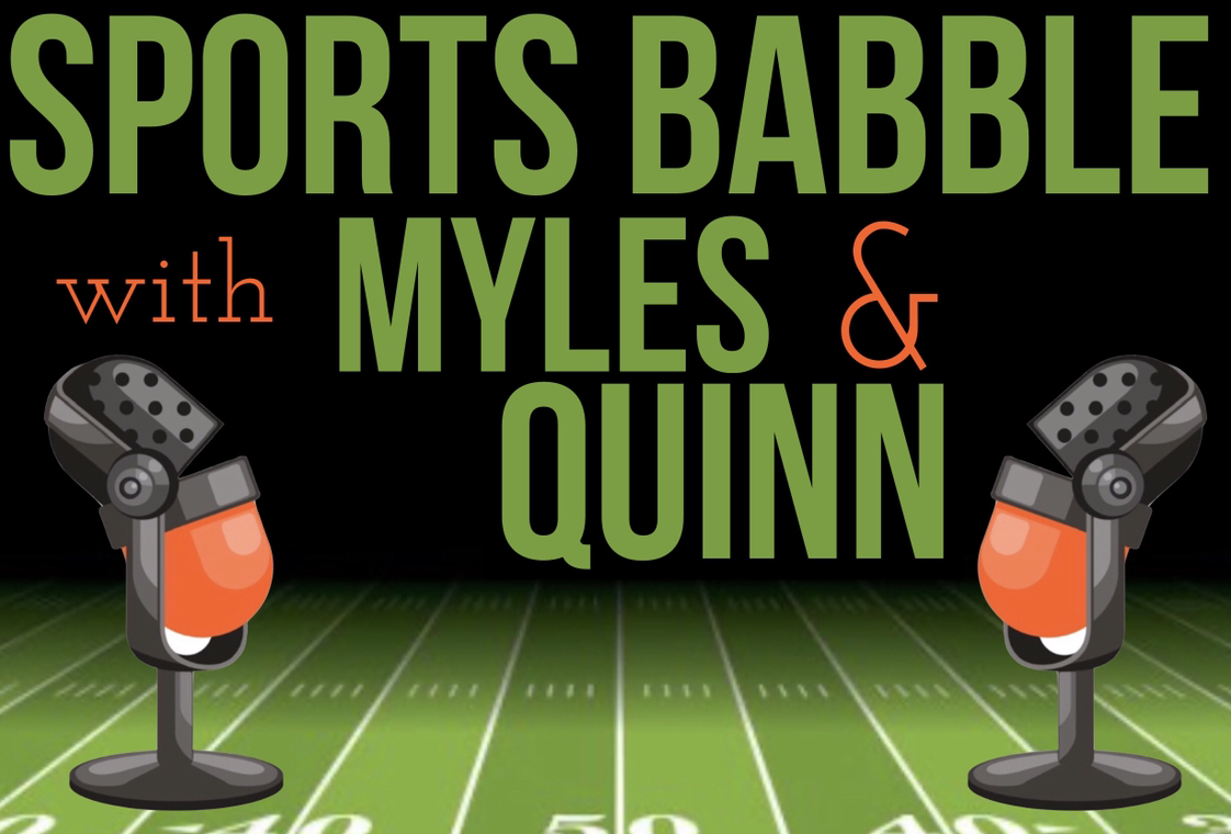 Sports Babble with Myles & Quinn