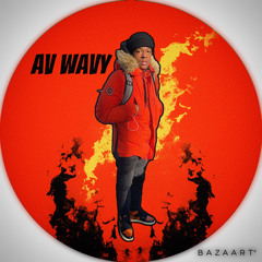 Av Too Wavy