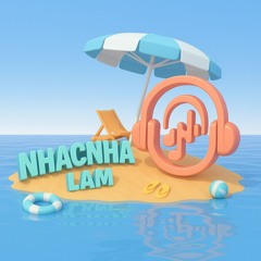 NhacNhaLam🎧🎶