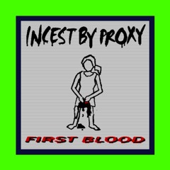 Incestbyproxy