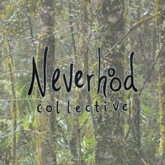 NEVERHOOD COLLECTIVE