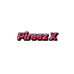 Pireez.X