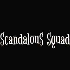 Scandalous Entertainment
