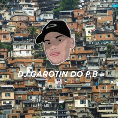 DJ GAROTIN DO P.B [PERFIL 2]