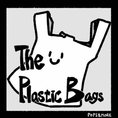 The Plastic Bags