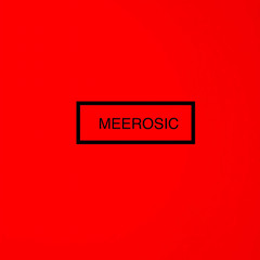 meerosic
