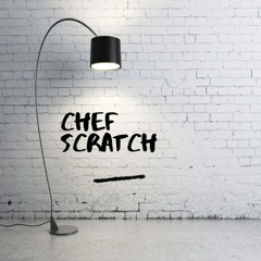 Chef Scratch