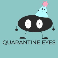 Quarantine Eyes