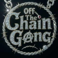 Off The Chain Gang