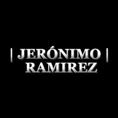 JERÓNIMO RAMÍREZ