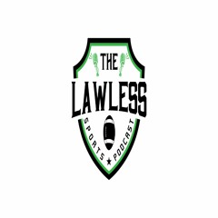The Lawless Sports Podcast