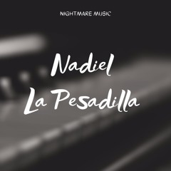 Nadiel La Pesadilla