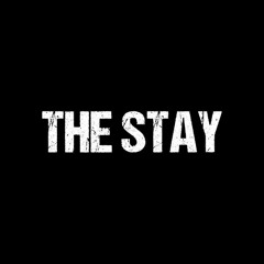 The Stay