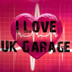 I Love UK Garage