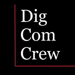DigComCrew