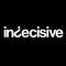 Indecisive