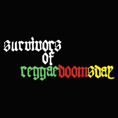 survivors of reggaedoomsday