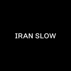 Iran Slow