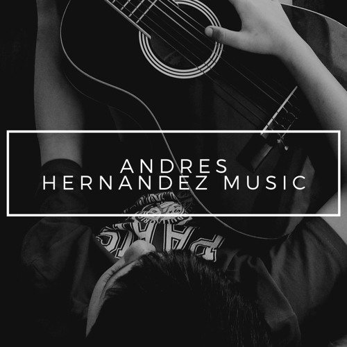 Andres Hernandez Music’s avatar