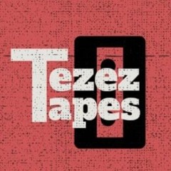 TezezTapes