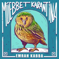 Müebbet Karantina by Emrah Kabba - S03e07 "tatile gidenlerden nefret etmek"
