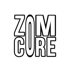 ZOMCORE