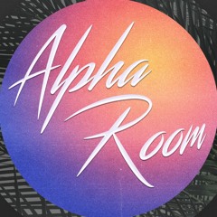 Alpha Room
