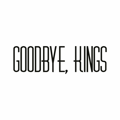 Goodbye, Kings’s avatar