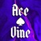 Ace Vine