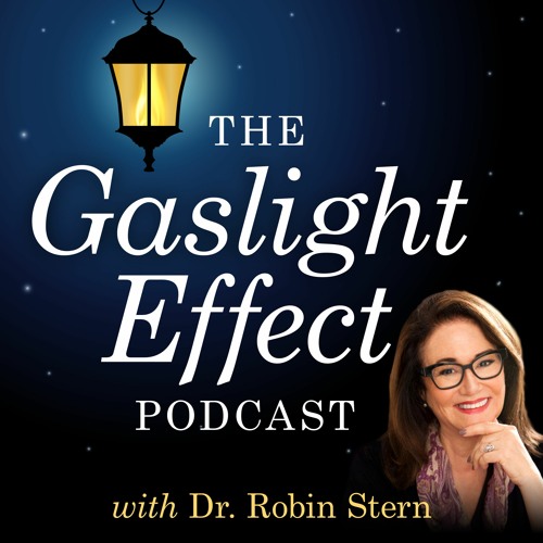 The Gaslight Effect Podcast with Dr. Robin Stern’s avatar