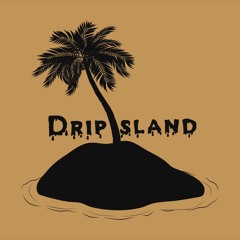 Drip Island Music