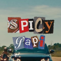 spicy papi