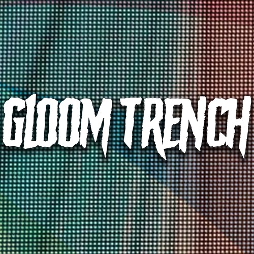 Gloom Trench’s avatar