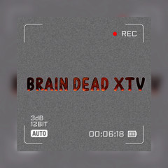 BrainDeadxTv
