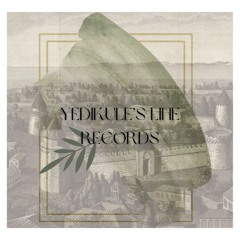 Yedikule's Line Records