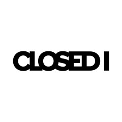 Closed I