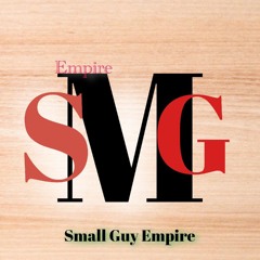 (SMG)$mall Guy Empire 🎤🎙️🎧🎙️🎶🎤🤟