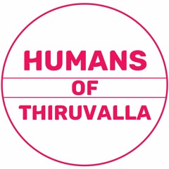 Humans of Thiruvalla