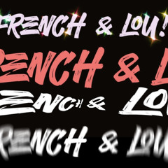 French & Lou