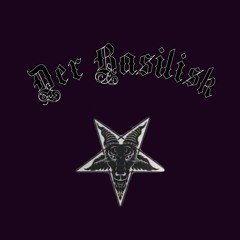 Der Basilisk