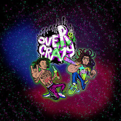 OVERCRAZY