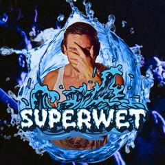 Superwet