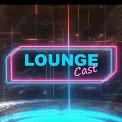 LoungeCast
