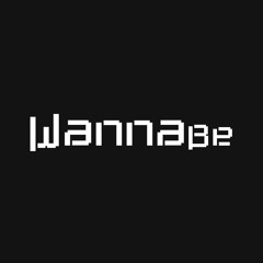 WannaBe